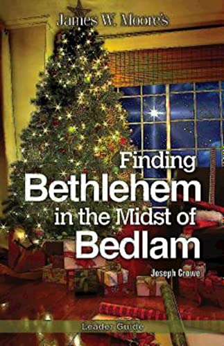 Imagen de archivo de Finding Bethlehem in the Midst of Bedlam Leader Guide a la venta por Better World Books