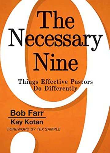 Stock image for The Necessary Nine: Things Effective Pastors Do Differently for sale by Revaluation Books