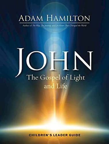 9781501805509: John Children's Leader Guide: The Gospel of Light and Life