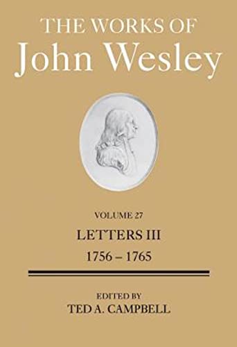 Stock image for The Works of John Wesley Volume 27 Letters III for sale by Liberty Book Shop