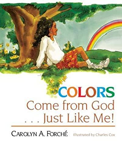 Imagen de archivo de Colors Come from God . . . Just Like Me! a la venta por ThriftBooks-Dallas