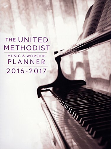 Stock image for The United Methodist Music & Worship Planner 2016-2017 CEB Edition for sale by SecondSale