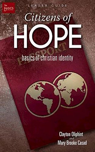 Stock image for Citizens of Hope: Basics of Christian Identity for sale by Revaluation Books
