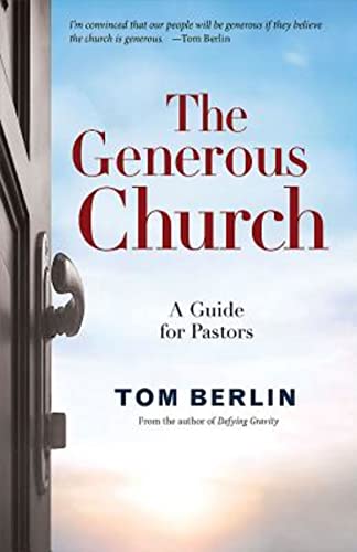 Beispielbild fr The Generous Church: A Guide for Pastors (Defying Gravity) zum Verkauf von BooksRun