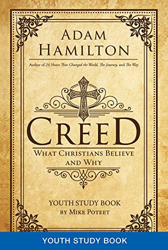 Stock image for Creed Youth Study Book: What Christians Believe and Why for sale by SecondSale