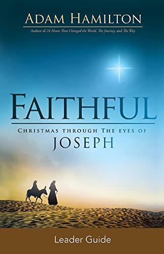 Stock image for Faithful Leader Guide: Christmas Through the Eyes of Joseph for sale by BooksRun