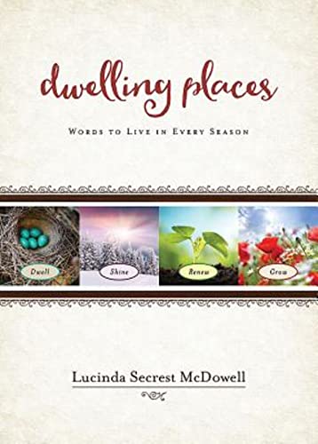 Beispielbild fr Dwelling Places: Words to Live in Every Season zum Verkauf von BooksRun