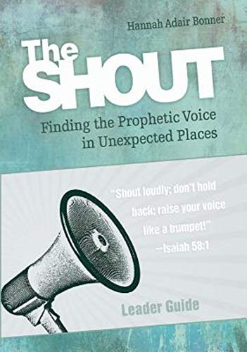 Imagen de archivo de The Shout Leader Guide: Finding the Prophetic Voice in Unexpected Places a la venta por ThriftBooks-Dallas