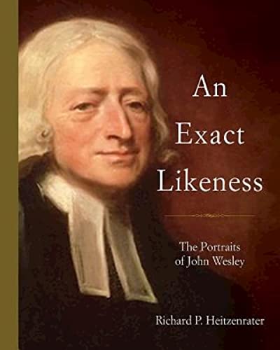 9781501816604: An Exact Likeness: The Portraits of John Wesley