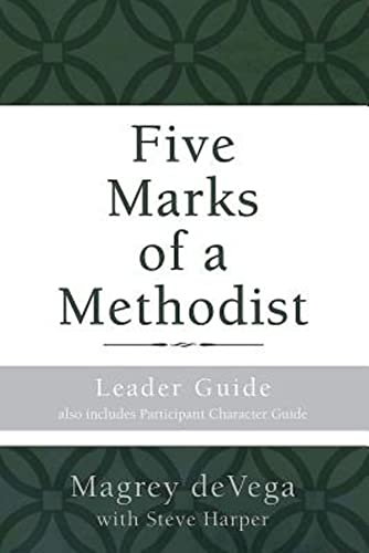 Beispielbild fr Five Marks of a Methodist: Leader Guide zum Verkauf von Better World Books