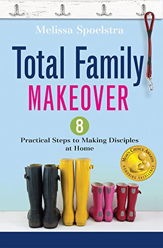 Beispielbild fr Total Family Makeover: 8 Practical Steps to Making Disciples at Home zum Verkauf von Wonder Book