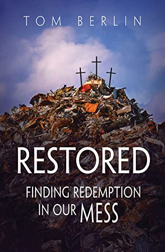 Imagen de archivo de Restored: Finding Redemption in Our Mess a la venta por BooksRun