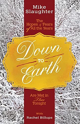 9781501823398: Down to Earth: The Hopes & Fears of All the Years Are Met in Thee Tonight