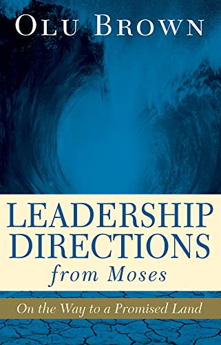 Stock image for Leadership Directions from Moses: On the Way to a Promised Land for sale by BooksRun
