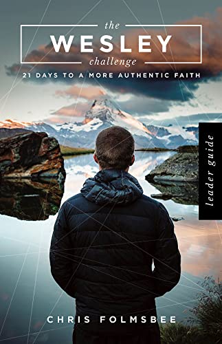 Stock image for The Wesley Challenge Leader Guide: 21 Days to a More Authentic Faith for sale by SecondSale