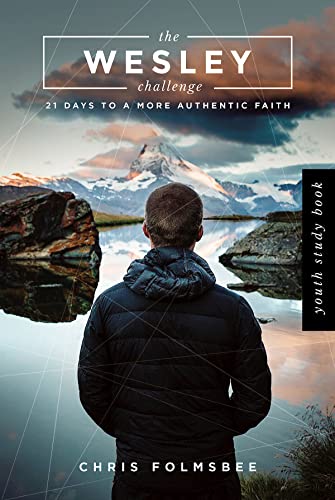 Stock image for The Wesley Challenge Youth Study Book: 21 Days to a More Authentic Faith for sale by Once Upon A Time Books