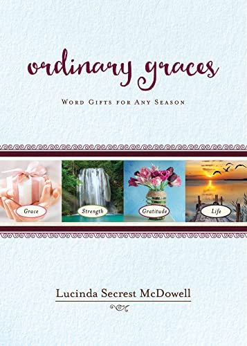Beispielbild fr Ordinary Graces : Word Gifts for Any Season zum Verkauf von Better World Books: West