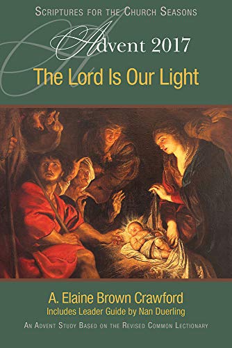 Beispielbild fr The Lord Is Our Light : An Advent Study Based on the Revised Common Lectionary zum Verkauf von Better World Books