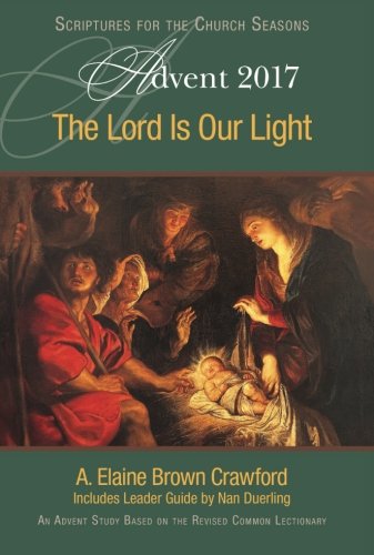 Imagen de archivo de The Lord Is Our Light: An Advent Study Based on the Revised Common Lectionary a la venta por ThriftBooks-Dallas