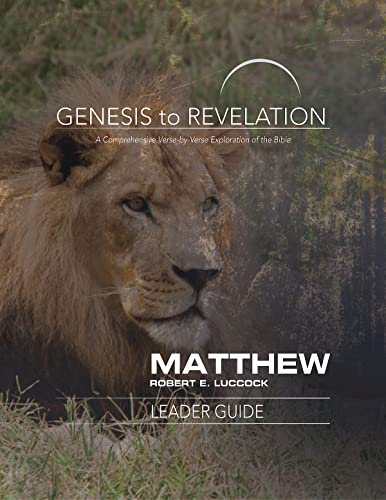 Genesis to Revelation: Matthew Leader Guide