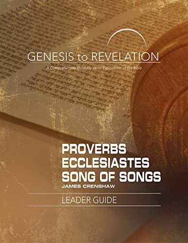 Stock image for Genesis to Revelation: Proverbs, Ecclesiastes, Song of Songs Leader Guide for sale by Blackwell's