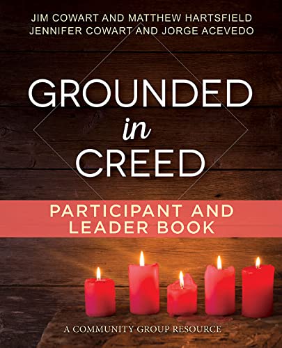Stock image for Grounded in Creed Participant and Leader Book (Living the Five Series) for sale by HPB-Red