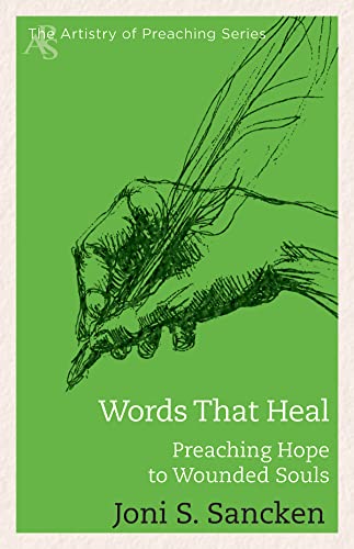 Stock image for Words That Heal: Preaching Hope to Wounded Souls for sale by ThriftBooks-Dallas