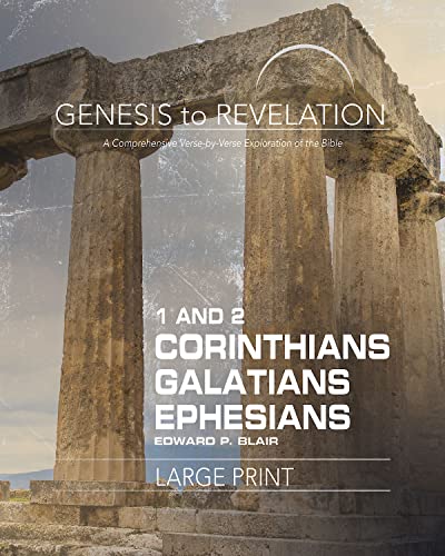 Imagen de archivo de Genesis to Revelation: 1-2 Corinthians, Galatians, Ephesians Participant Book: A Comprehensive Verse-by-Verse Exploration of the Bible a la venta por BooksRun