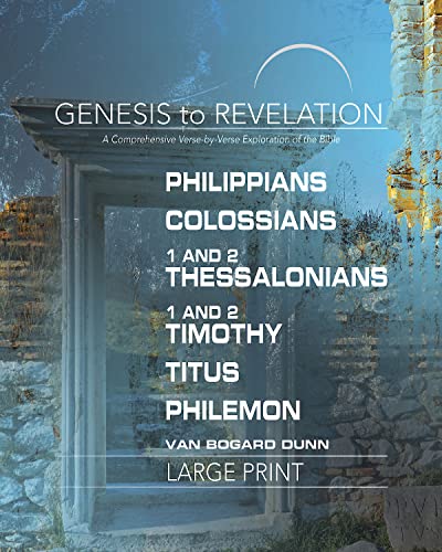 9781501855276: Genesis to Revelation: Philippians, Colossians, 1-2 Thessalonians Participant Book Large Print: A Comprehensive Verse-By-Verse Exploration of the Bibl ... Verse-by-Verse Exploration of the Bible)