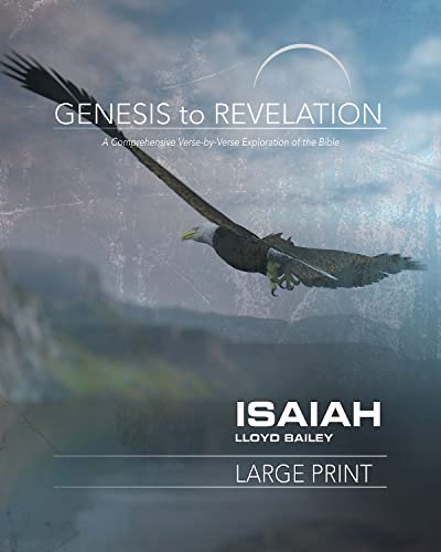 Stock image for Genesis to Revelation: Isaiah Participant Book Large Print: A Comprehensive Verse-by-Verse Exploration of the Bible (Genesis to Revelation series) for sale by Friends of Johnson County Library