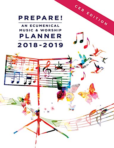 Stock image for Prepare! 2018-2019 CEB Edition: An Ecumenical Music & Worship Planner for sale by SecondSale