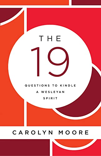9781501861093: The 19: Questions to Kindle a Wesleyan Spirit