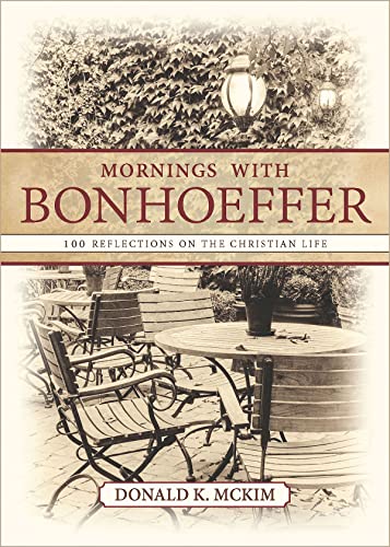 Beispielbild fr Mornings with Bonhoeffer: 100 Reflections on the Christian Life zum Verkauf von ThriftBooks-Atlanta