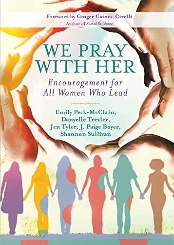 Beispielbild fr We Pray with Her: Encouragement for All Women Who Lead zum Verkauf von Wonder Book