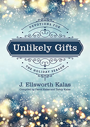 9781501869723: Unlikely Gifts: Devotions for the Holiday Season