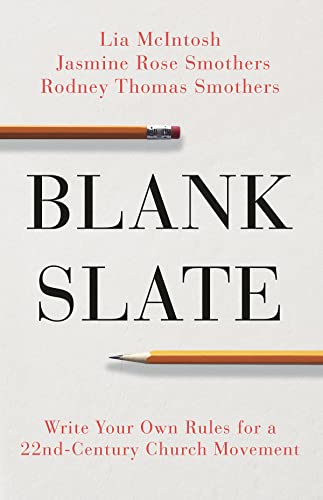 Imagen de archivo de Blank Slate: Write Your Own Rules for a Twenty-Second Century Church Movement a la venta por Better World Books