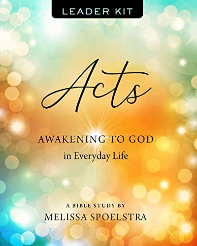 9781501878312: Acts - Women's Bible Study Leader Kit: Awakening to God in Everyday Life