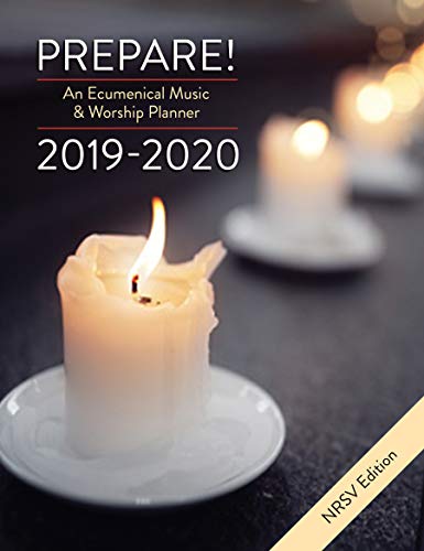 Stock image for Prepare! 2019-2020 NRSV Edition: An Ecumenical Music & Worship Planner for sale by SecondSale