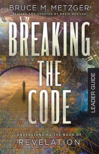 Stock image for Breaking the Code Leader Guide Revised Edition: Understanding the Book of Revelation for sale by Zoom Books Company