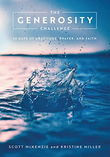 Beispielbild fr The Generosity Challenge : 28 Days of Gratitude, Prayer, and Faith zum Verkauf von Better World Books