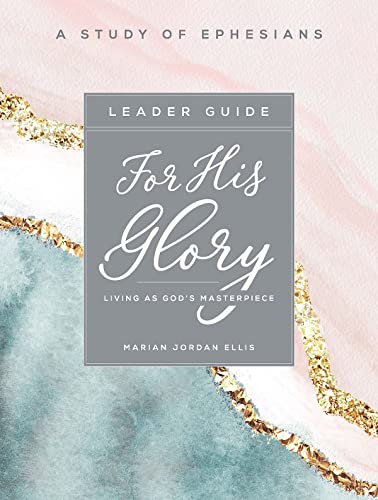 

For His Glory Leader Guide