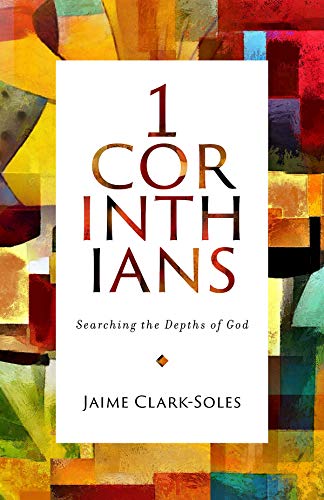 Stock image for First Corinthians: Searching the Depths of God (1 Corinthians) for sale by SecondSale