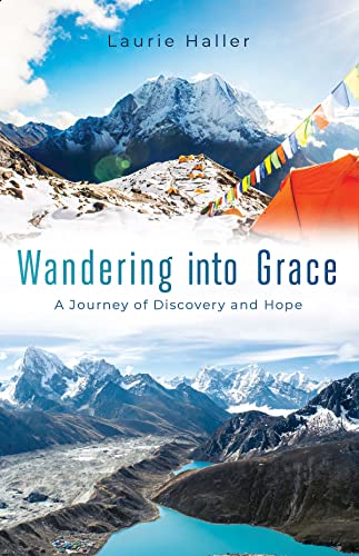 Beispielbild fr Wandering into Grace : A Journey of Discovery and Hope zum Verkauf von Better World Books