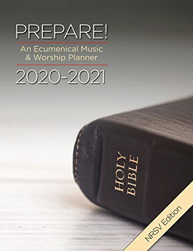 Stock image for Prepare! 2020-2021 NRSV Edition: An Ecumenical Music & Worship Planner for sale by ThriftBooks-Dallas