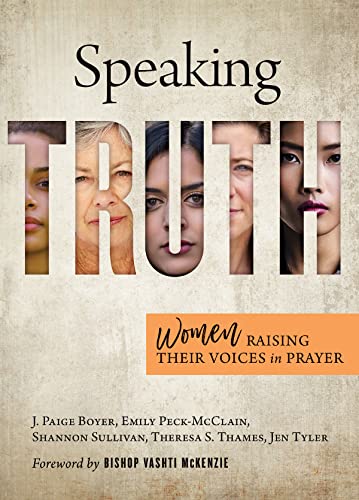Beispielbild fr Speaking Truth: Women Raising Their Voices in Prayer zum Verkauf von Blackwell's