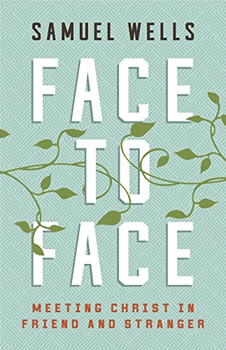 9781501899010: Face to Face: Meeting Christ in Friend and Stranger