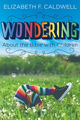 Stock image for Wondering about the Bible with Children for sale by Book Outpost