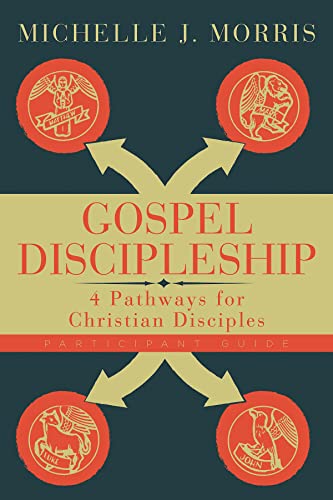 Beispielbild fr Gospel Discipleship Participant Guide: 4 Pathways for Christian Disciples zum Verkauf von BooksRun