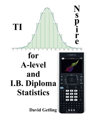 Stock image for TI-Nspire for A-level and I.B. Diploma Statistics for sale by Revaluation Books