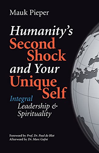 Beispielbild fr humanitys second shock and your unique self: Integral Leadership & Spirituality zum Verkauf von Lucky's Textbooks